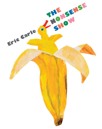 The Nonsense Show by Eric Carle - Review