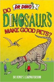 Do Dinosaurs Make Good Pets?