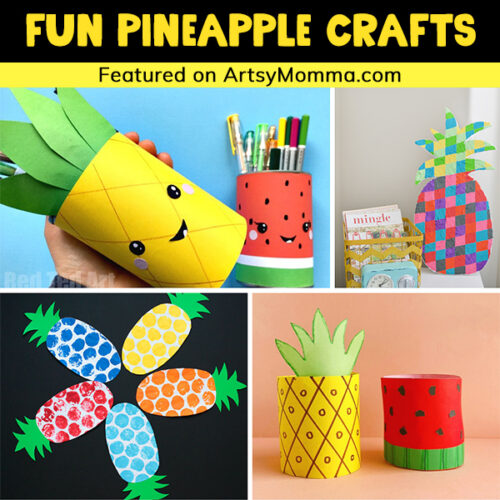 15 Pretty Pineapple Crafts for Kids - Artsy Momma