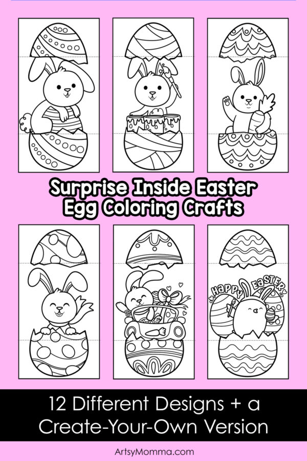 Surprise Inside Easter Egg Coloring Crafts - 6 different design featured, 12 fun designs total